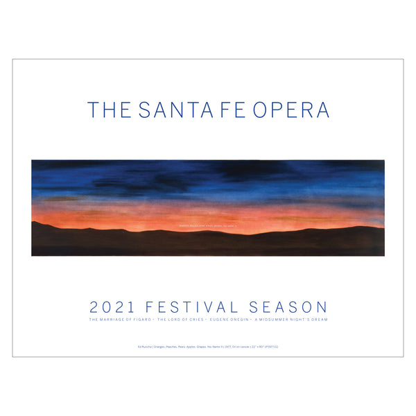 2021 Season Poster in large horizontal format featuring the work of Ed Ruscha, "Oranges, Peaches, Pears, Apples, Grapes, You Name It" 42"x30"
